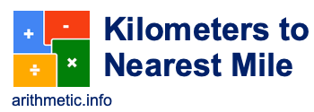 Kilometers to Nearest Mile